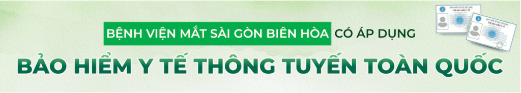 Bệnh viện Mắt Sài Gòn Biên Hòa áp dụng bảo hiểm y tế