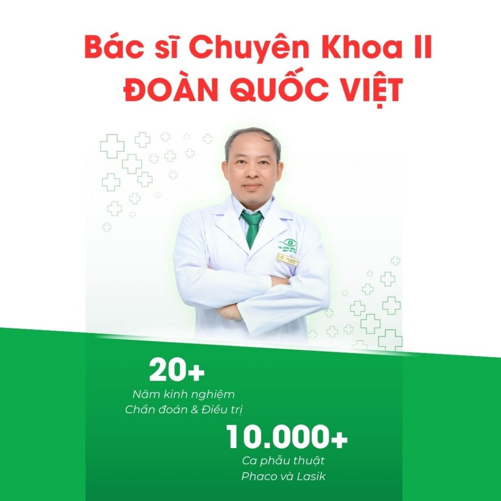 Bác sĩ CKII Đoàn Quốc Việt chuyên gia phẫu thuật khúc xạ tại Bệnh viện Mắt Sài Gòn Biên Hòa