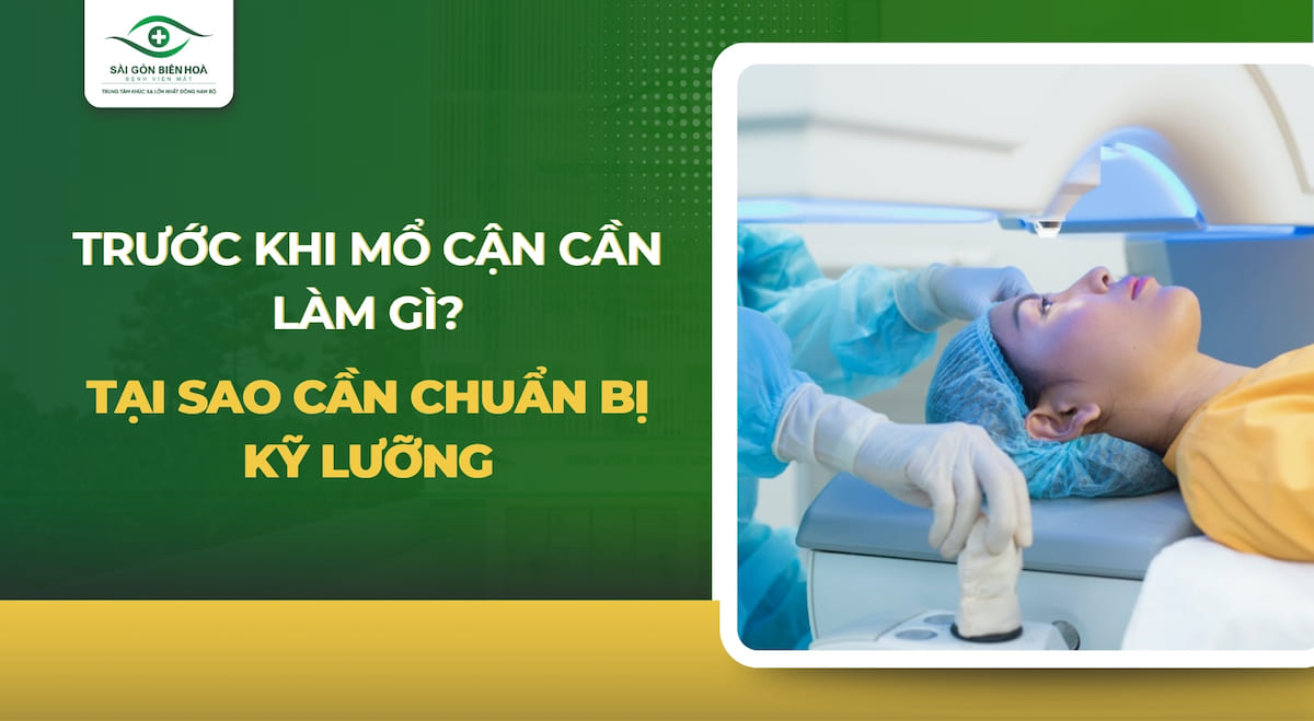 Trước khi mổ cận cần làm gì