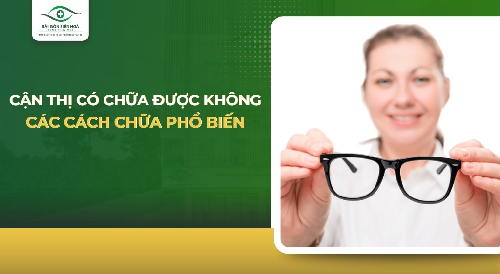 Cận thị có chữa được không