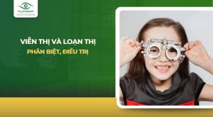 Viễn thị và loạn thị