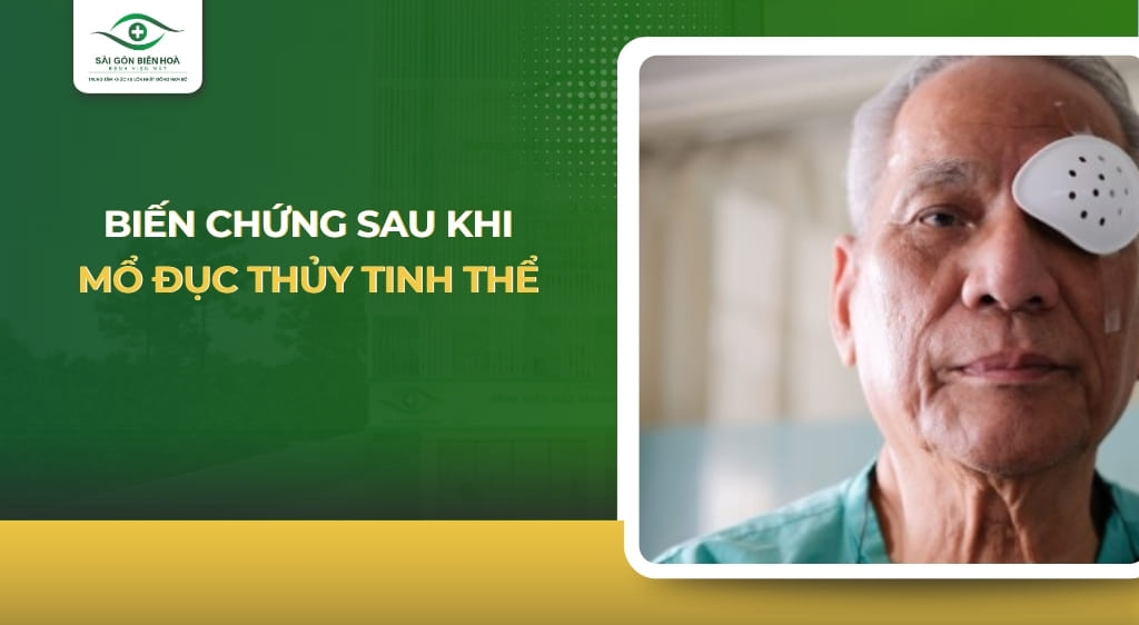 biến chứng sau khi mổ đục thủy tinh thể