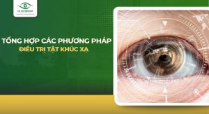 các phương pháp điều trị tật khúc xạ