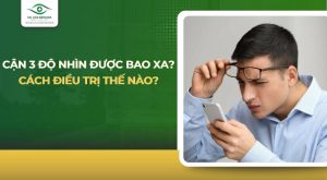 cận 3 độ nhìn được bao xa