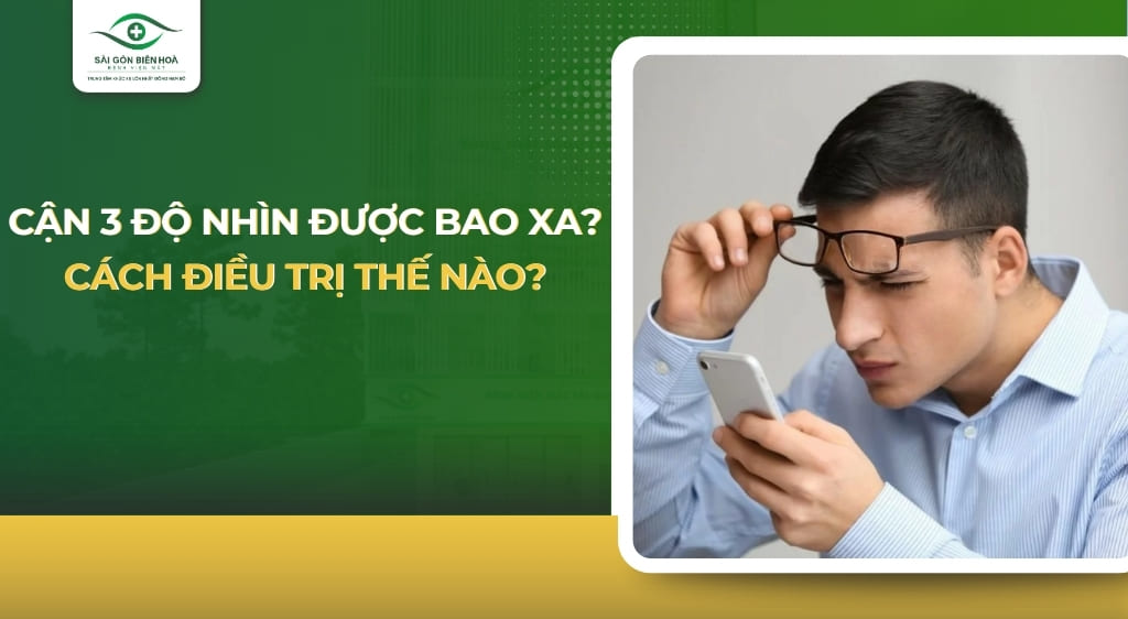 cận 3 độ nhìn được bao xa