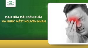 đau nửa đầu bên phải và nhức mắt