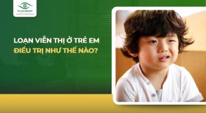 Loạn viễn thị ở trẻ em