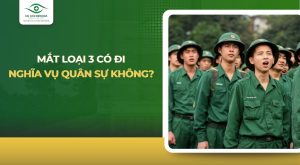 mắt loại 3 có đi nghĩa vụ không