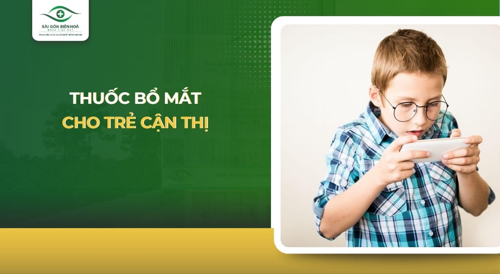 Thuốc bổ mắt cho trẻ cận thị