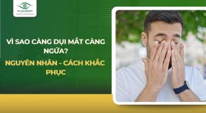 Càng dụi mắt càng ngứa