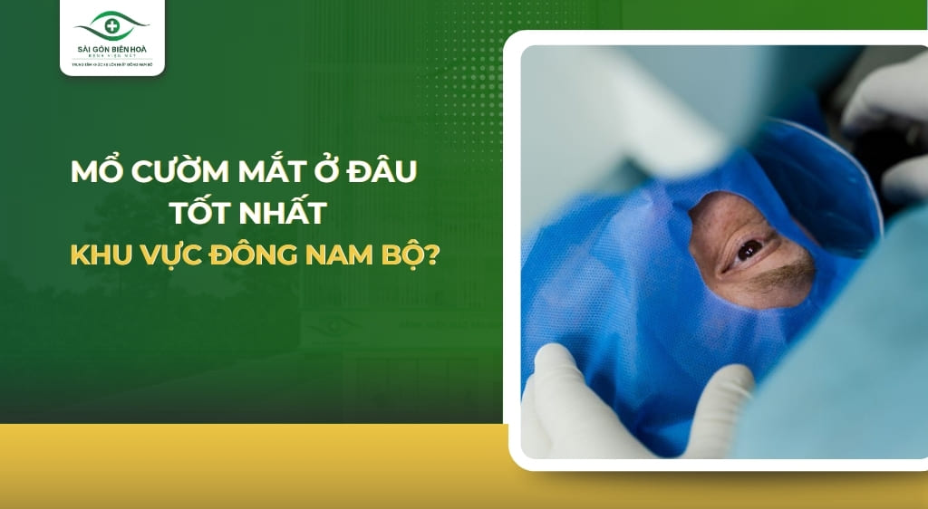 mổ cườm mắt ở đâu tốt nhất