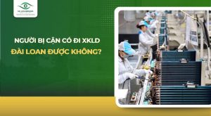 bị cận có đi xklđ đài loan được không