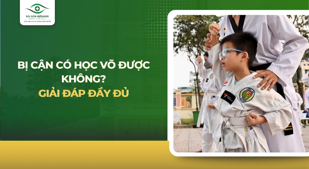 Bị cận có học võ được không