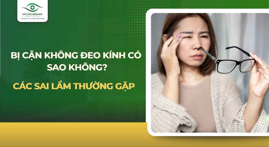bị cận không đeo kính có sao không