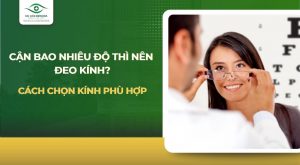 Cận bao nhiêu độ thì nên đeo kính