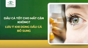 Dầu cá tốt cho mắt cận