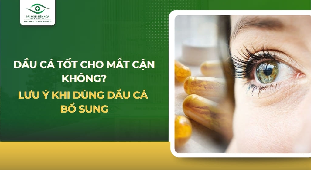 dầu cá tốt cho mắt cận