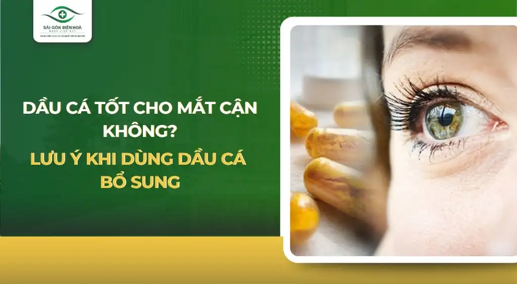 Dầu cá tốt cho mắt cận