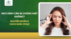 đeo kính cận bị chóng mặt