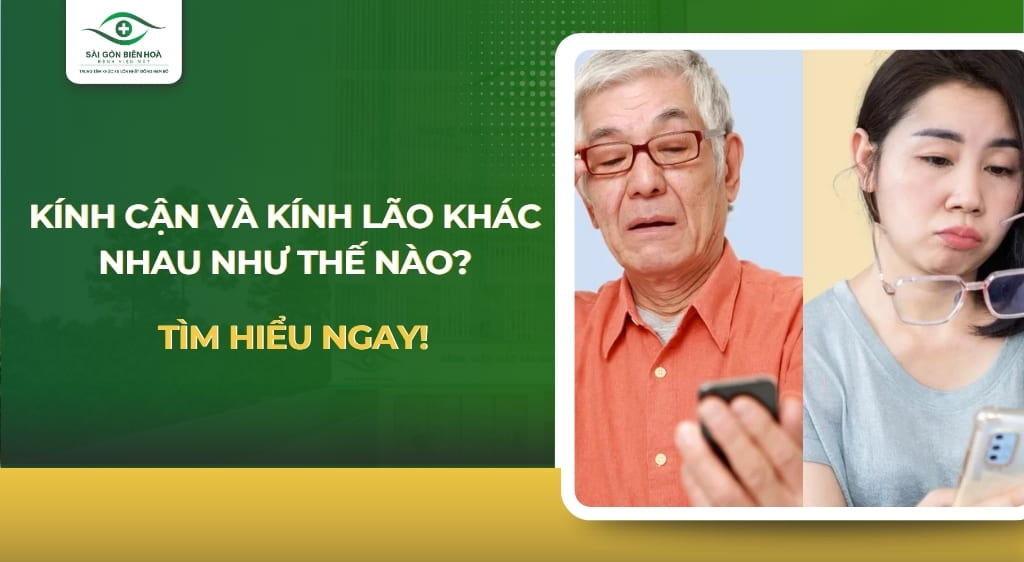 kính lão và kính cận khác nhau như thế nào