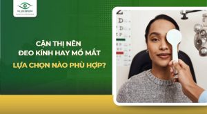 nên đeo kính hay mổ mắt​