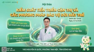 Chuỗi Hội Thảo Kiểm Soát Tiến Triển Cận Thị Tại Bệnh Viện Mắt Sài Gòn Biên Hòa