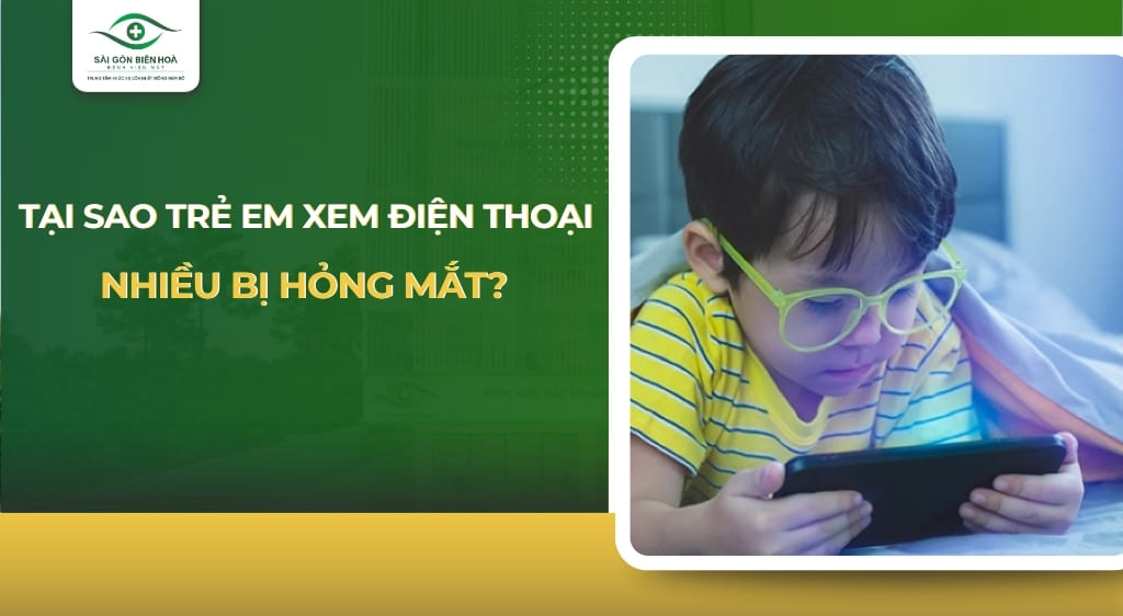 trẻ em xem điện thoại nhiều bị hỏng mắt