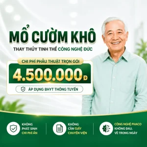 Ưu đãi mổ cườm 4.5 triệu