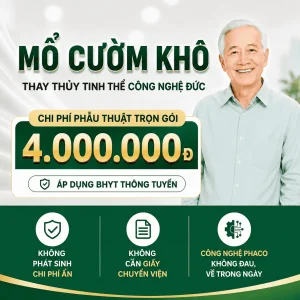 Ưu đãi mổ cườm mắt 4 triệu đồng promotion