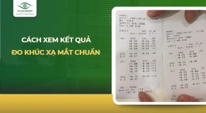 cách xem kết quả đo khúc xạ mắt