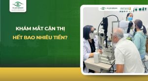khám mắt cận thị hết bao nhiêu tiền