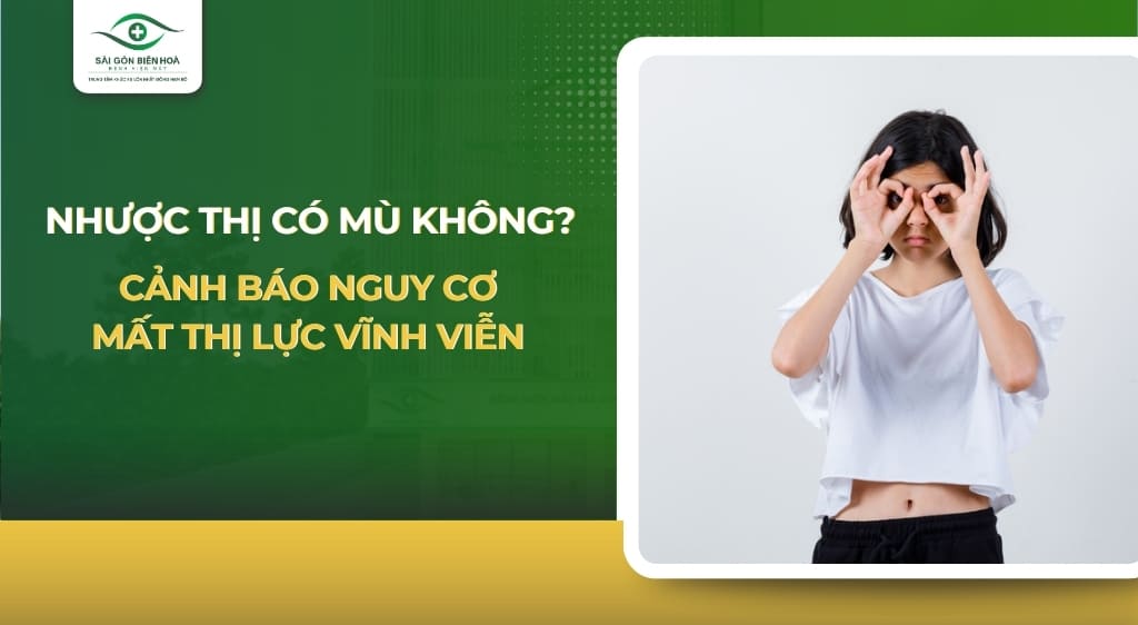 nhược thị có mù không