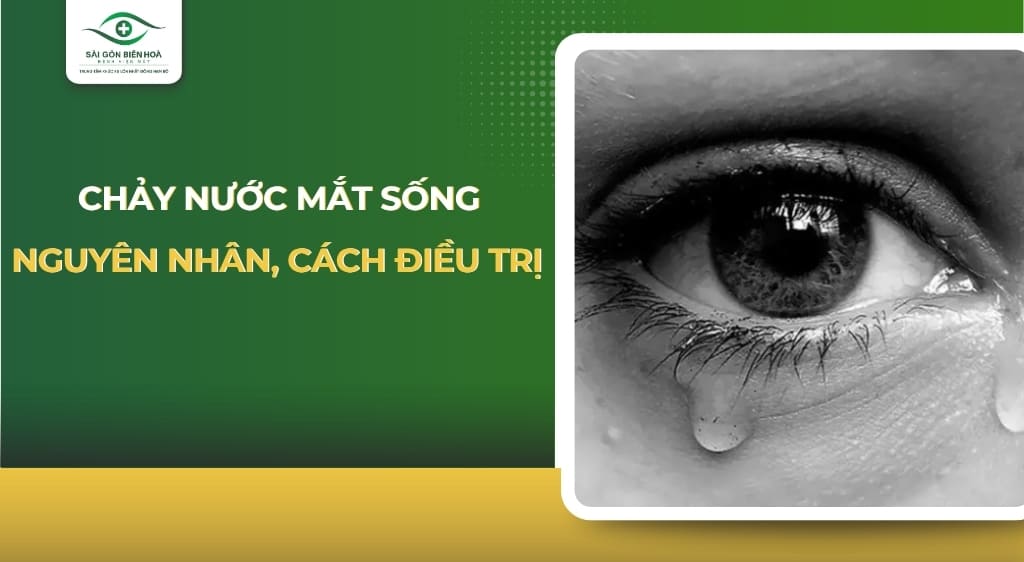 Chảy nước mắt sống