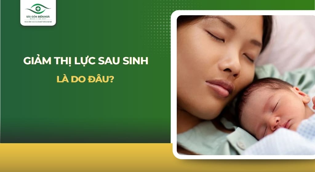 giảm thị lực sau sinh