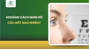 khoảng cách nhìn rõ của mắt