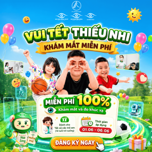Mừng 1/6: Khám mắt 0 đồng tại Bệnh viện Mắt Sài Gòn Biên Hòa