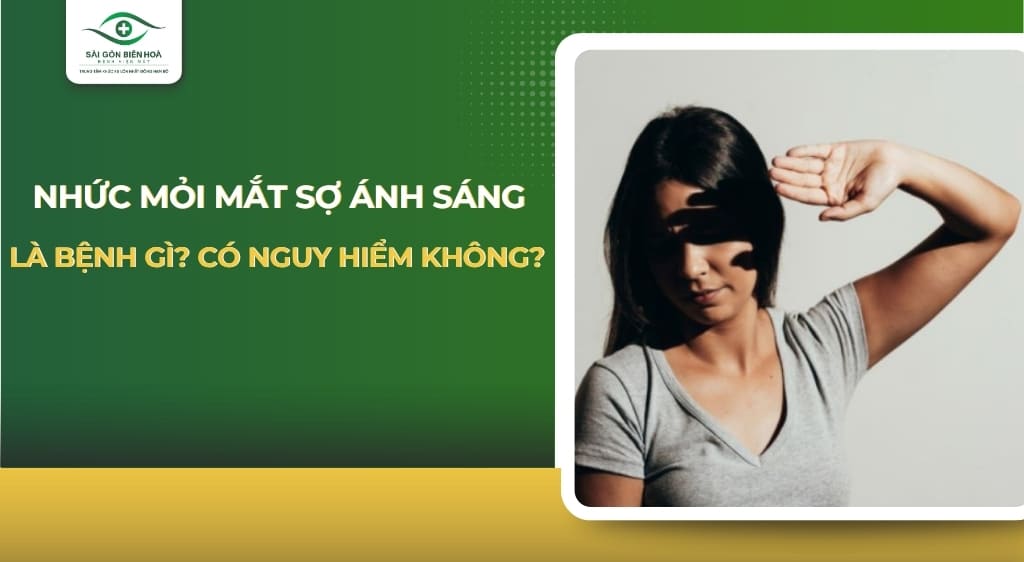 Mắt nhức mỏi sợ ánh sáng