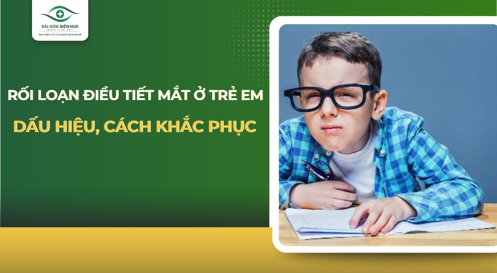 Rối loạn điều tiết mắt ở trẻ em