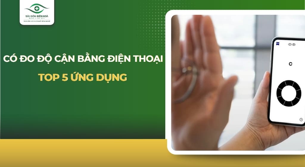 Cách đo độ cận bằng điện thoại