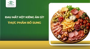 Đau mắt hột kiêng ăn gì