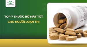 thuốc bổ mắt cho người loạn thị