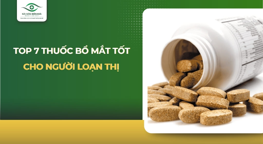 thuốc bổ mắt cho người loạn thị
