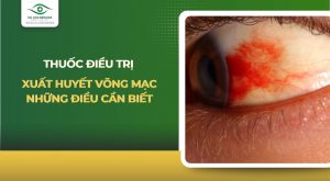 Thuốc điều trị xuất huyết võng mạc