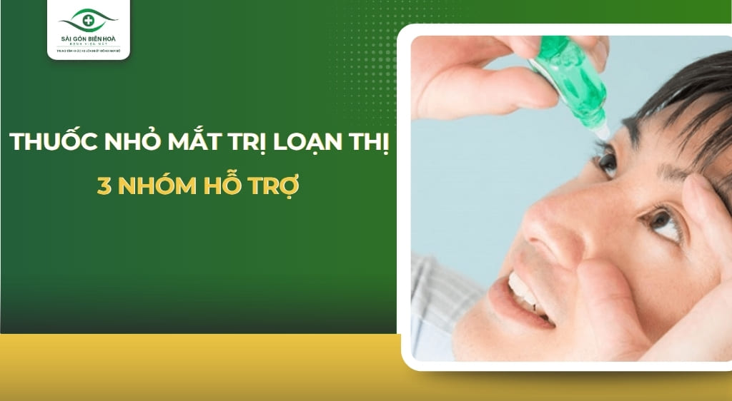 Thuốc nhỏ mắt trị loạn thị