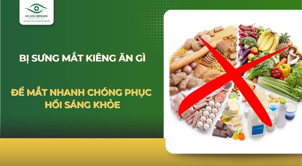 bị sưng mắt kiêng ăn gì