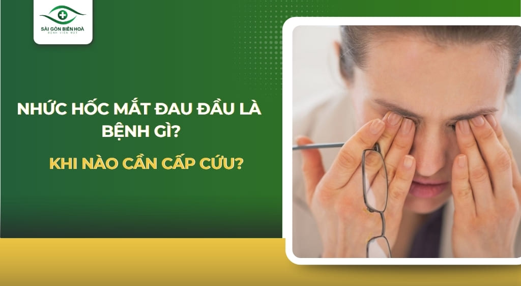 Nhức hốc mắt đau đầu