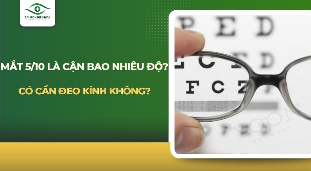 Mắt 5/10 là cận bao nhiêu độ
